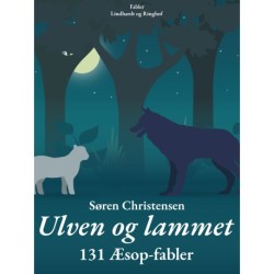 Ulven og lammet: 131 Æsop-fabler