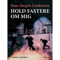 Hold fastere om mig