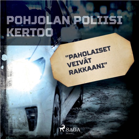 "Paholaiset veivät rakkaani"