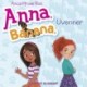 Anna, Banana 1: Uvenner