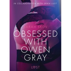 Obsessed with Owen Gray - erotic short story