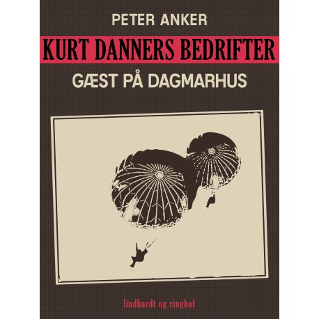 Kurt Danners bedrifter: Gæst på Dagmarhus