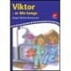 Viktor er ikke bange