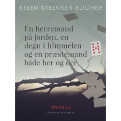En herremand på jorden, en degn i himmelen og en præstemand både her og der