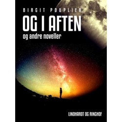 Og i aften - og andre noveller