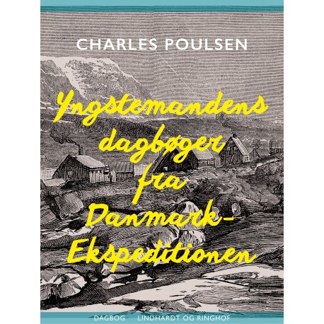 Yngstemandens dagbøger fra Danmark-Ekspeditionen