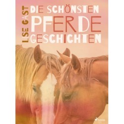Die schönsten Pferdegeschichten