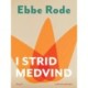 I strid medvind