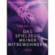 Das Spielzeug meiner Mitbewohnerin: Erotische Novelle
