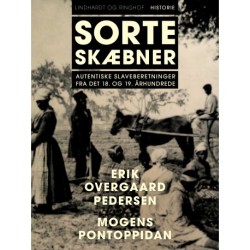 Sorte skæbner. Autentiske slaveberetninger fra det 18. og 19. århundrede