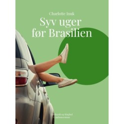 Syv uger før Brasilien