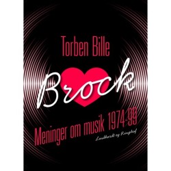 Brock. Meninger om musik 1974-99