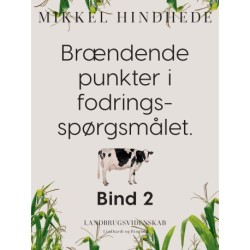 Brændende punkter i fodringsspørgsmålet. Bind 2