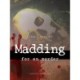 Madding for en morder