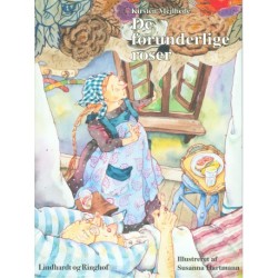 De forunderlige roser