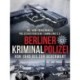 Berliner Kriminalpolizei von 1945 bis zur Gegenwart