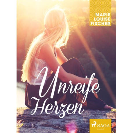 Unreife Herzen