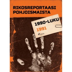 Rikosreportaasi Pohjoismaista 1991