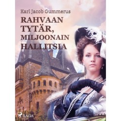 Rahvaan tytär, miljoonain hallitsia