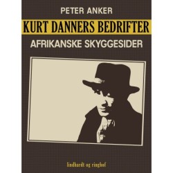 Kurt Danners bedrifter: Afrikanske skyggesider