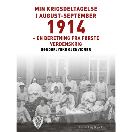 Min krigsdeltagelse i august-september 1914