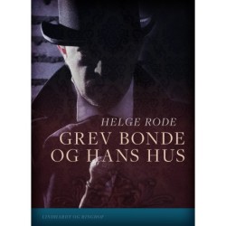 Grev Bonde og hans hus