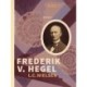Frederik V. Hegel. Bind 1