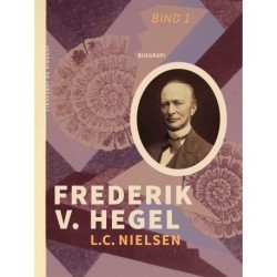 Frederik V. Hegel. Bind 1