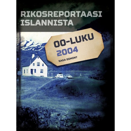 Rikosreportaasi Islannista 2004
