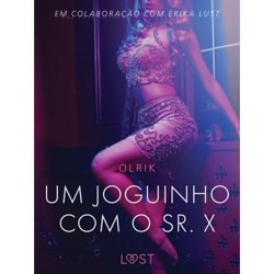 Um joguinho com o sr. X - Um conto erótico