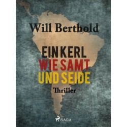 Ein Kerl wie Samt und Seide