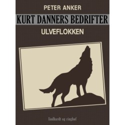 Kurt Danners bedrifter: Ulveflokken
