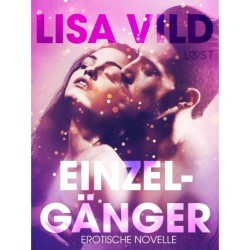 Einzelgänger: Erotische Novelle