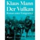Der Vulkan. Roman unter Emigranten