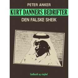 Kurt Danners bedrifter: Den falske sheik