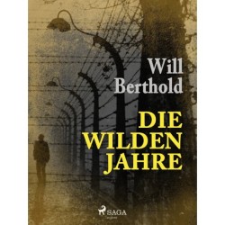 Die wilden Jahre