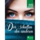 Der Schatten des anderen
