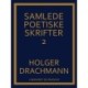 Samlede poetiske skrifter: 2