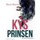 Kys prinsen. En erfaringsbog