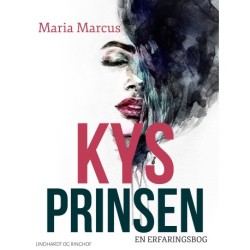 Kys prinsen. En erfaringsbog