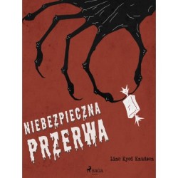 Niebezpieczna przerwa