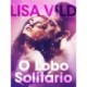 O Lobo Solitário - Conto Erótico