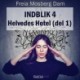 Indblik -4 – Helvedes Hotel (del 1)