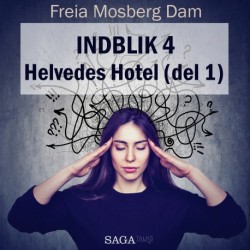 Indblik -4 – Helvedes Hotel (del 1)