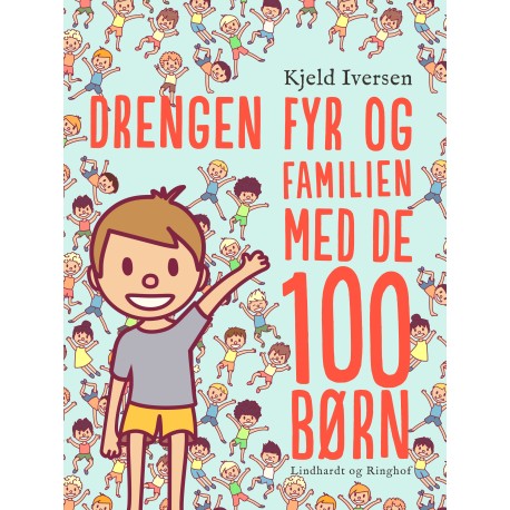Drengen Fyr og familien med de 100 børn