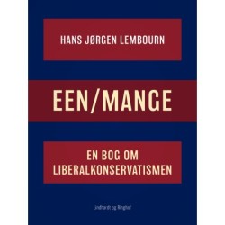 Een/mange. En bog om liberalkonservatismen