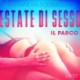 Estate di sesso 3: Il parco - Breve racconto erotico