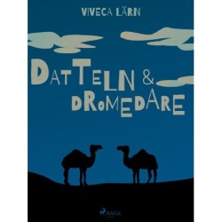 Datteln und Dromedare