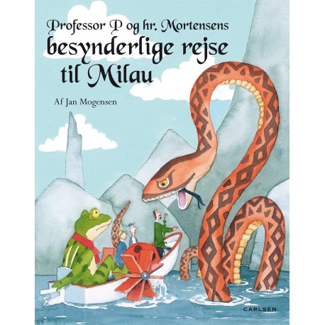 Professor P og Mortensens besynderlige rejse til Milau