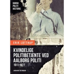 Kvindelige politibetjente ved Aalborg Politi 1911-1977